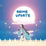 anime update